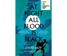 KNYGA David Diop At Night All Blood is Juodas, WINNER OF THE INTERNATIONAL BOOKER PRIZE 2021