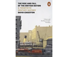 KNYGA David Edgerton Rise and Fall of the British Nation