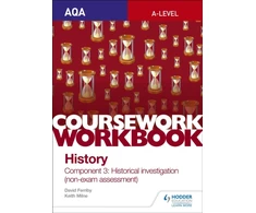 KNYGA David Ferriby Milne Keith AQA A-level History Coursework Workbook: Component 3 Historical investigation (non-exam assessment)
