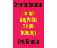 KNYGA David Golumbia Cyberlibertarianism