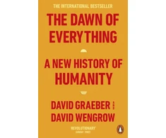 KNYGA David Graeber Graeber, David; Wengrow, David Dawn of Everything: A New History of Humanity