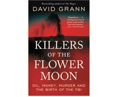 KNYGA David Grann Grann David Killers of the Flower Moon: Oil, Money, Murder and the Birth of the FBI