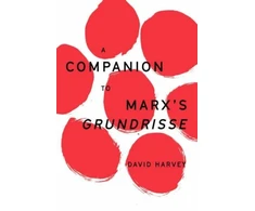 KNYGA David Harvey A Companion to Marx's Grundrisse