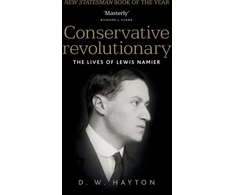 KNYGA David Hayton Conservative Revolutionary, The Lives of Lewis Namier