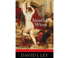 KNYGA David J Ley Insatiable Wives