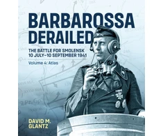 KNYGA David M Glantz Barbarossa Derailed: The Battle for Smolensk 10 July-10 September 1941