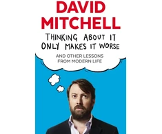 KNYGA David Mitchell Undifferentiated Thinking About It Only Makes It Worse