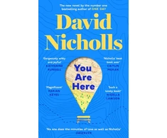 KNYGA David Nicholls You Are Here, The Instant Number 1 Sunday Times Bestseller, from the author of One Day