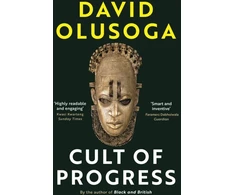 KNYGA David Olusoga Cult of Progress