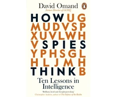 KNYGA David Omand Omand David How Spies Think: Ten Lessons in Intelligence