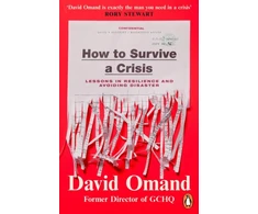 KNYGA David Omand How to Survive a Crisis