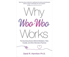 KNYGA David R Hamilton Why Woo-Woo Works