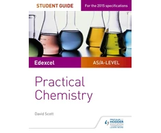 KNYGA David Scott Edexcel A-level Chemistry Student Guide: Practical Chemistry