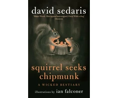KNYGA David Sedaris Squirrel Seeks Chipmunk