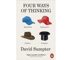 KNYGA David Sumpter Four Ways of Thinking, Statistical, Interactive, Chaotic and Complex
