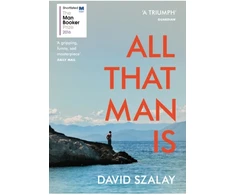 KNYGA David Szalay Szalay David All That Man Is