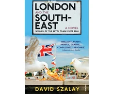 KNYGA David Szalay London and the South-East