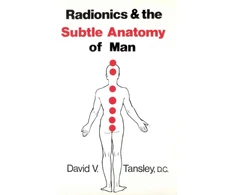 KNYGA David Tansley Radionics &amp; The Subtle Anatomy Of Man