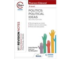 KNYGA David Tuck My Revision Notes: Pearson Edexcel A Level Political Ideas: Second Edition