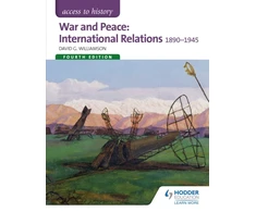 KNYGA David Williamson Access to History: War and Peace: International Relations 1890-1945 Fourth Edition