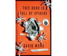 KNYGA David Wong This Book is Full of Spiders: Seriously Dude Don't Touch it