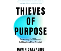 KNYGA Davin Salvagno Thieves of Purpose, Overcoming the 12 Mindsets Robbing You of Your Potential