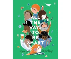 KNYGA Davina Bell All the Ways to be Smart, the beautifully illustrated international bestseller that celebrates the talents of every child