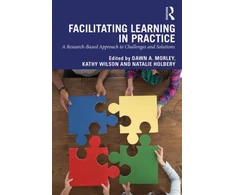 KNYGA Dawn A Morley Facilitating Learning in Practice