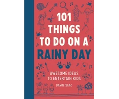 KNYGA Dawn Isaac 101 Things to do on a Rainy Day, Awesome ideas to entertain kids