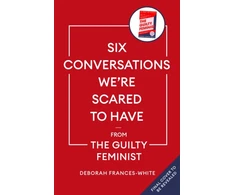 KNYGA Deborah Frances White Six Conversations We're Scared to Have