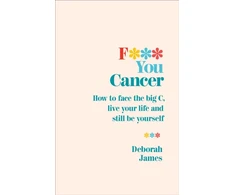 KNYGA Deborah James F*** You Cancer
