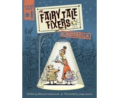 KNYGA Deborah Underwood Fairy Tale Fixers: Cinderella, A Graphic Novel