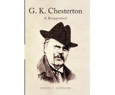 KNYGA Denis Conlon G K Chesterton: a Reappraisal