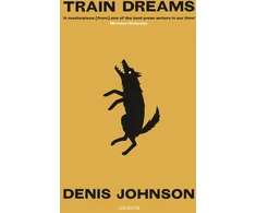 KNYGA Denis Johnson Train Dreams
