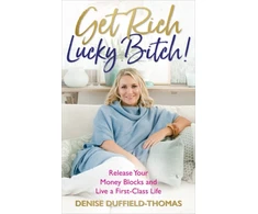 KNYGA Denise Duffield Thomas Get Rich, Lucky Bitch!