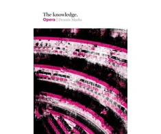 KNYGA Dennis Marks Knowledge: Opera