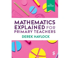 KNYGA Derek Haylock Haylock Derek Mathematics Explained for Primary Teachers