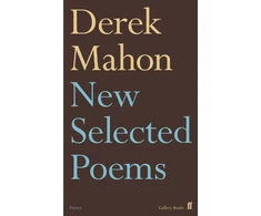KNYGA Derek Mahon New Selected Poems