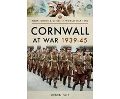 KNYGA Derek Tait Cornwall at War 1939 45