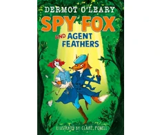 KNYGA Dermot Oleary Spy Fox and Agent Feathers, A laugh-out-loud action-adventure story
