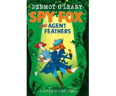 KNYGA Dermot Oleary Spy Fox and Agent Feathers, A laugh-out-loud action-adventure story