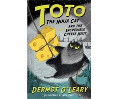 KNYGA Dermot Oleary Toto the Ninja Cat and the Incredible Cheese Heist, Book 2
