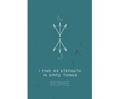 KNYGA Desree I Find My Strength In Simple Things