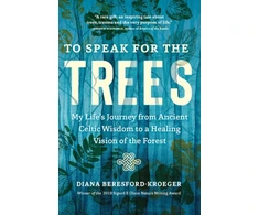 KNYGA Diana Beresford Kroeger To Speak for the Trees