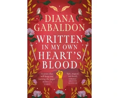 KNYGA Diana Gabaldon Written in My Own Heart's Blood, The gripping and unputdownable historical adventure from the bestselling Outlander series