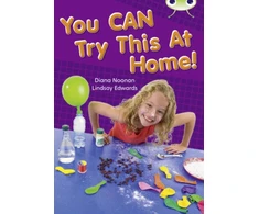 KNYGA Diana Noonan Bug Club Independent Non Fiction Year Two Gold A You CAN Try This at Home