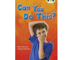 KNYGA Diana Noonan Bug Club Independent Non Fiction Year Two Turquoise B Can You Do This?