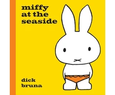 KNYGA Dick Bruna Miffy at the Seaside