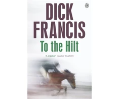 KNYGA Dick Francis To The Hilt