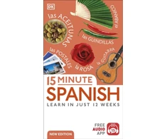 KNYGA Dk Publishing 15 Minute Spanish, Learn in Just 12 Weeks